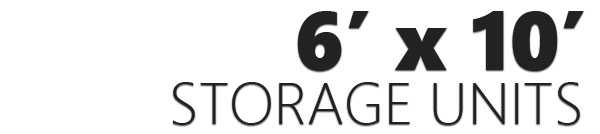 6x10 Self Storage Units